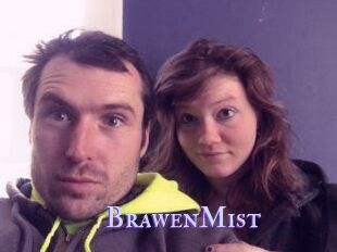 BrawenMist
