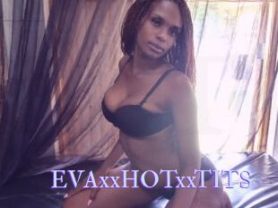 EVAxxHOTxxTITS