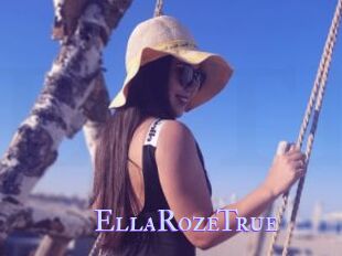 EllaRozeTrue