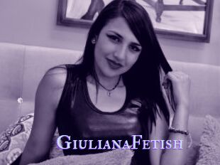 GiulianaFetish