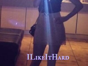 ILikeItHard