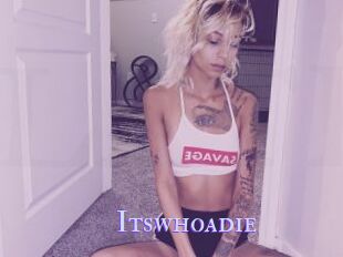 Itswhoadie