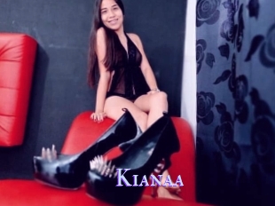 Kianaa