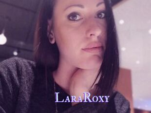 LaraRoxy