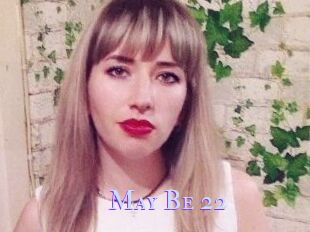 May_Be_22