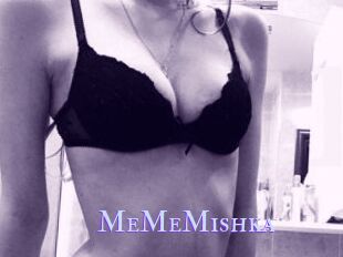MeMeMishka