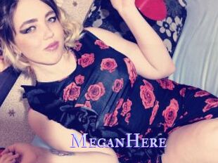 MeganHere