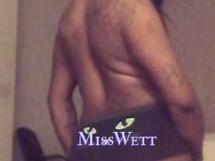 MissWett