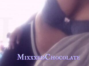 MixxxedChocolate