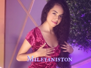 Mileyaniston