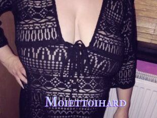 Moiettoihard