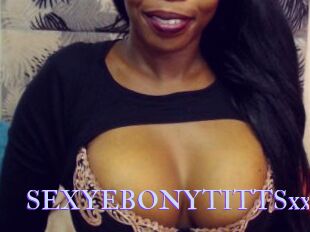 SEXYEBONYTITTSxx