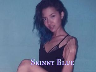 Skinny_Blue