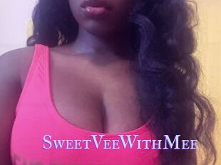 SweetVeeWithMee