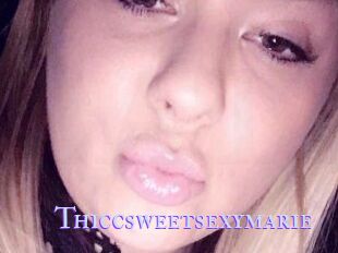 Thiccsweetsexymarie