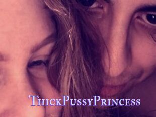 ThickPussyPrincess