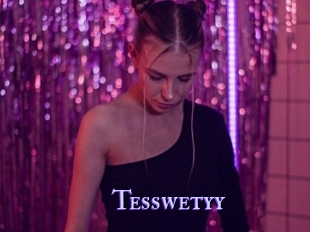 Tesswetyy