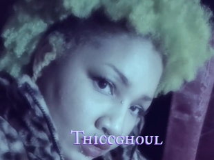 Thiccghoul