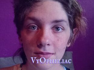 VyOpheliac