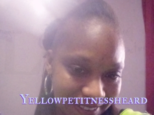 Yellowpetitnessheard